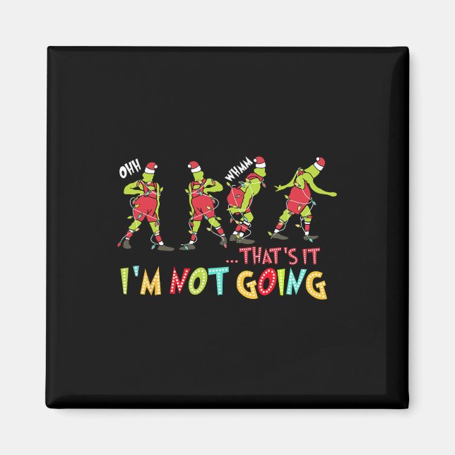 That's It Im Not Going Christmas Xmas Pyjamas Sant Magnet (Front)