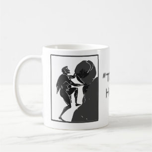 That's Just How I Roll --Sisyphus Coffee Mug