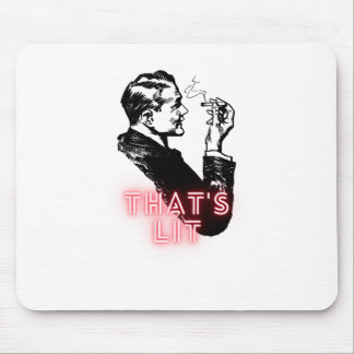 That's lit - Vintage Smoker - Funny Mouse Pad