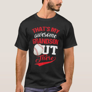 That's My Awesome Grandson Out There Baseball Love T-Shirt