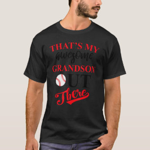 That's My Awesome Grandson Out There Baseball T-Shirt