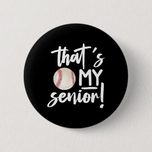 That's My Baseball Senior Mum 2025 Softball Senior 6 Cm Round Badge