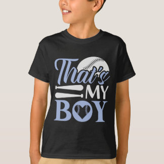That's My Boy Baseball Mom Dad Fan Sports Game Day T-Shirt