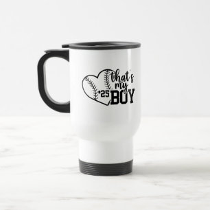 Thats My Boy Custom Baseball Mum Softball Mama Travel Mug