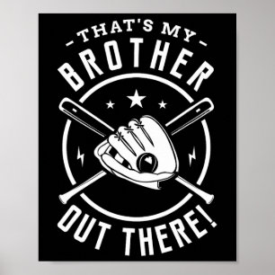 That's My Brother Out There For Softll Sell Player Poster