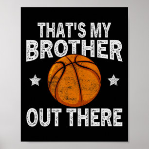 That's My Brother Out There Sketll Funny Fan Playe Poster