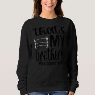 That's My Brother Proud Powerlifting Sister Sweatshirt