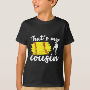 That's My Cousin Softll Cousin Of A Softll Player T-Shirt