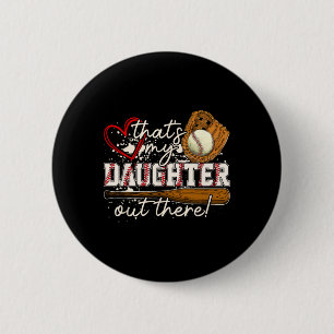 That's My Daughter Out There Sell Matching Family  6 Cm Round Badge
