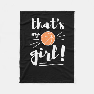 Thats My Girl Basketball Fleece Blanket