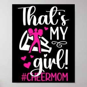 That's My Girl Cheer Mum Of A Cheerleader Mama Che Poster