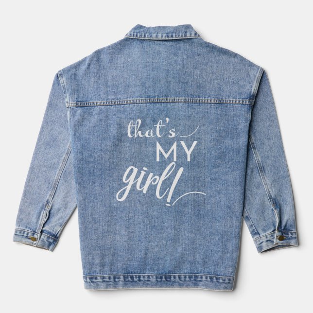 That's My Girl Denim Jacket (Back)