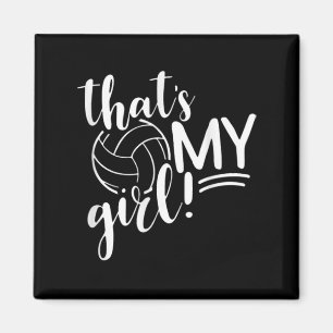 That's My Girl Proud Volleyball Mum Volleyball Mot Magnet