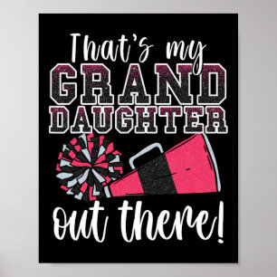 That's My Granddaughter Out There Funny Proud Chee Poster