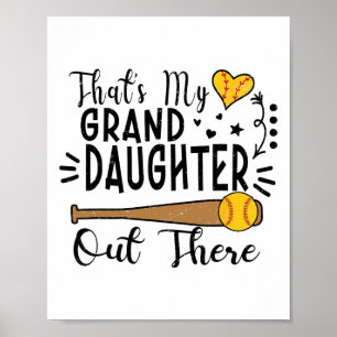 That's My Granddaughter Out There Softll Grandma G Poster