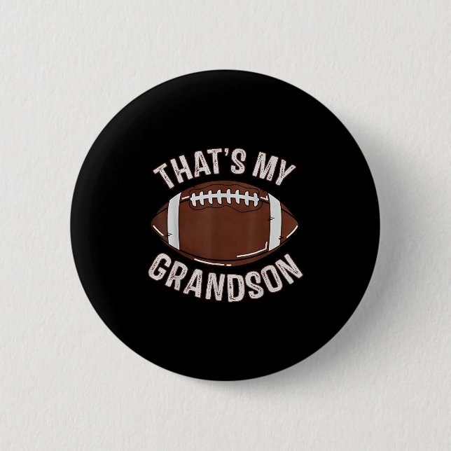 That's My Grandson Football Grandma Granddad Famil 6 Cm Round Badge (Front)