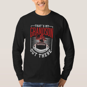 That's My Grandson Out There American Football Spo T-Shirt