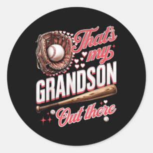 Thats My Grandson Out There Baseball Grandma Mothe Classic Round Sticker