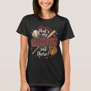 Thats My Grandson Out There Baseball Grandma T-Shirt