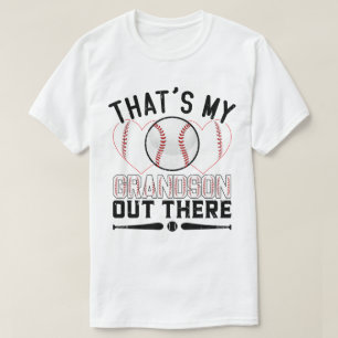 That's My Grandson Out There Baseball T-Shirt