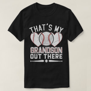 That's My Grandson Out There Baseball T-Shirt