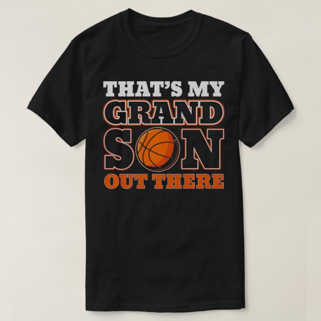 That's My Grandson Out There basketball For Grandm T-Shirt (Design Front)