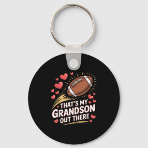 Thats My Grandson Out There Football Grandparent Key Ring
