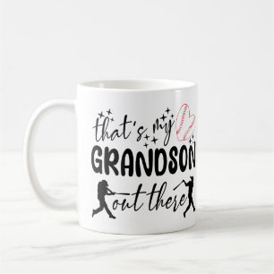 That's My Grandson Out There Funny Grandma Sayings Coffee Mug