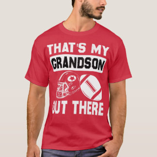 Thats My Grandson Out There Funny  Grandma T-Shirt