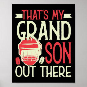 That's My Grandson Out There Hockey For Grandma Gr Poster