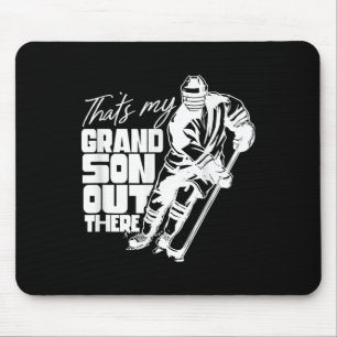 That's My Grandson Out There Ice Hockey Athlete Sp Mouse Pad
