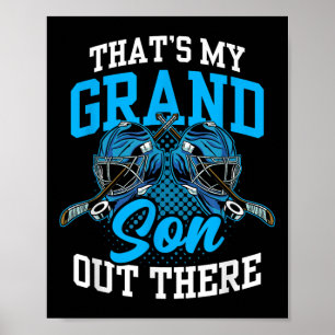 That's My Grandson Out There Ice Hockey Athlete Sp Poster