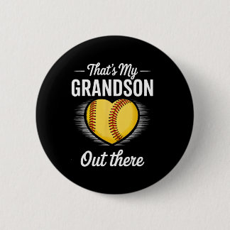 That's My Grandson Out There Softll Grandma Mother 6 Cm Round Badge