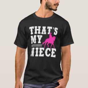 That's My Niece Horse Show Aunt Equestrian Auntie T-Shirt
