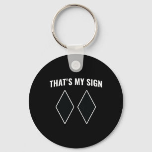 That's My Sign Snowboarding Snow Mountain Skier Sk Key Ring