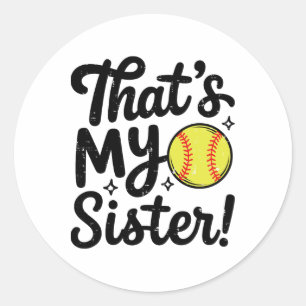 That's My Sister Proud Softll Brother Sis Squad Ga Classic Round Sticker