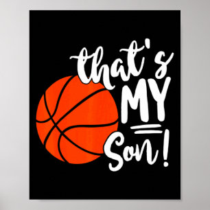 Thats my son basketball for mom or dad t shirt poster