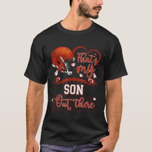 That's My Son Out There Funny Football Mom Mama Da T-Shirt