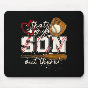 That's My Son Out There Sell Matching Family  Mouse Pad
