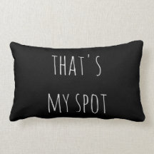 That's my spot throw pillow