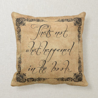 That's not what happened. cushion