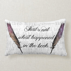 That's Not What Happened In The Book Lumbar Cushion