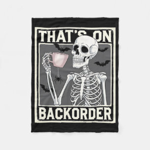 That's On Ckorder Pharmacy Tech Skeleton That's Ck Fleece Blanket