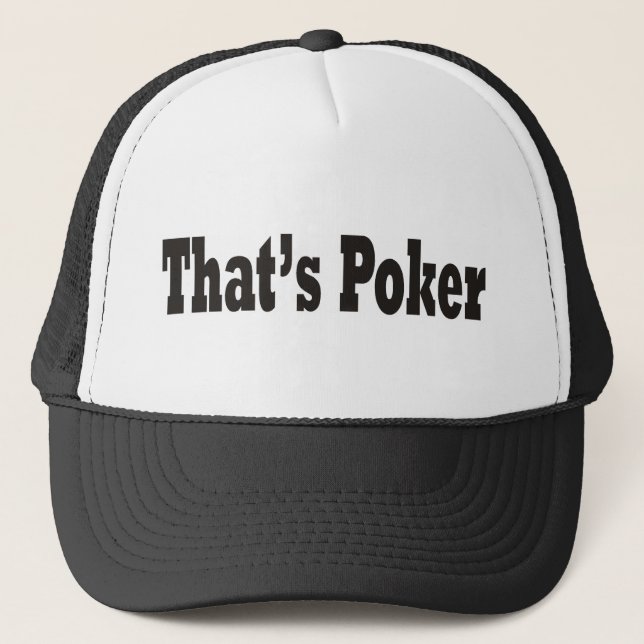 That's Poker Trucker Hat (Front)