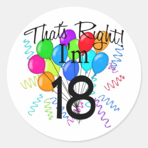 That's Right I'm 18 - Birthday Classic Round Sticker