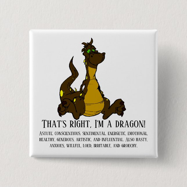 That's right, I'm a dragon! 15 Cm Square Badge (Front)