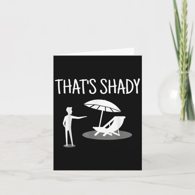 That's Shady Funny Humor Sarcastic Sarcasm Joke  Card (Front)