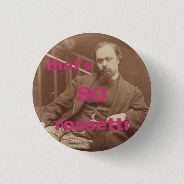 That's So Rossetti Pin (Front)
