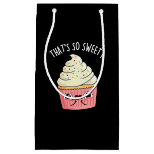 That's So Sweet Funny Sprinkled Cupcake Pun  Dark  Small Gift Bag