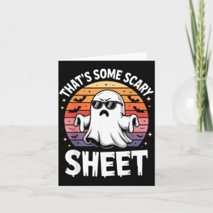 Thats Some Scary Sheet Halloween Costume Card